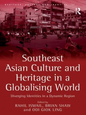 cover image of Southeast Asian Culture and Heritage in a Globalising World